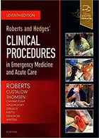 Roberts and Hedges’ Clinical Procedures in Emergency Medicine and Acute Care 2018 روشهای بالینی رابرتز و هجز در پزشکی فوری و مراقبت حاد ELSEVIER