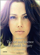 The Art and Science of Facelift Surgery: A Video Atlas2018 هنر و علم جراحی لیفت صورت: اطلس ویدئویی ELSEVIER ELSEVIER