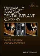 Minimally Invasive Dental Implant Surgery John Wiley-Sons