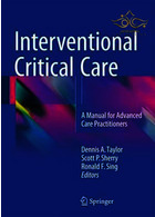 Interventional Critical Care : A Manual for Advanced Care Practitioners Springer Springer