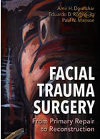 2020 Facial Trauma Surgery: From Primary Repair to Reconstruction 1st Edition جراحی تروما صورت: از ترمیم اولیه تا بازسازی ELSEVIER ELSEVIER
