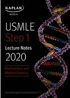 USMLE Step 1 Lecture Notes 2020: Biochemistry and Medical Genetics کاپلان 2020: بیوشیمی و ژنتیک پزشکی Kaplan Kaplan