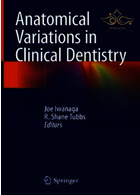 Anatomical Variations in Clinical Dentistry 1st ed. 2019 Edition, Kindle Edition تغییرات آناتومیکی در دندانپزشکی بالینی Springer Springer