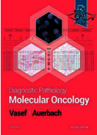 Diagnostic Pathology: Molecular Oncology, 2nd Edition2019 آسیب شناسی تشخیصی: آنکولوژی مولکولی ELSEVIER