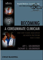 Becoming a Consummate Clinician – Goldberger2012 John Wiley-Sons Inc John Wiley-Sons Inc