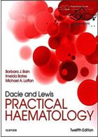 Dacie and Lewis Practical Haematology 12th Edition ELSEVIER