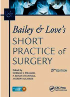 Bailey & Love’s Short Practice of Surgery, 27th Edition2018   تمرین کوتاه مدت جراحی Taylor- Francis Inc