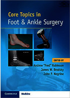 Core Topics in Foot and Ankle Surgery2018 Cambridge University Press Cambridge University Press