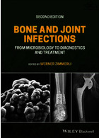 2021 Back to results  Bone and Joint Infections: From Microbiology to Diagnostics and Treatment 2nd Edition  John Wiley and Sons Ltd 