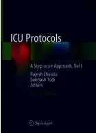ICU Protocols : A Step-wise Approach, Vol I Springer