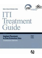 ITI Treatment Guide: Implant Placement in Post-extraction Sites: Treatment Options 3 Quintessenz Verlags GmbH Quintessenz Verlags GmbH