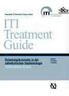 Belastungsprotokolle in der zahnärztlichen Implantologie : Teilbezahnte Patienten. ITI Treatment Guide 2 Quintessenz Verlags GmbH