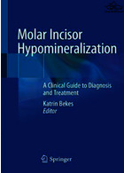 Molar Incisor Hypomineralization Springer Springer