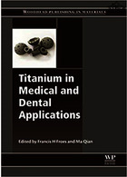 Titanium in Medical and Dental Applications  Elsevier Science Publishing Co Inc   Elsevier Science Publishing Co Inc 