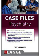 Case Files Psychiatry, Sixth Edition McGraw-Hill Education