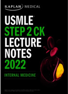 USMLE Step 2 CK Lecture Notes 2022: Internal Medicine کاپلان 2022 داخلی Kaplan Publishing Kaplan Publishing
