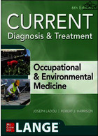 CURRENT Diagnosis & Treatment Occupational & Environmental Medicine McGraw-Hill Education