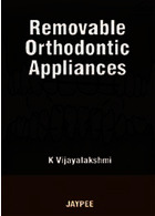 Removable Orthodontic Appliances2008  Jaypee Brothers Medical Publishers   Jaypee Brothers Medical Publishers 