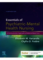 Essentials of Psychiatric Mental Health Nursing : A Communication Approach to Evidence-Based Care ELSEVIER
