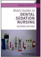 Basic Guide to Dental Sedation Nursing  Wiley-Blackwell 