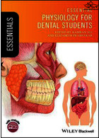 Essential Physiology for Dental Students Wiley-Blackwell Wiley-Blackwell