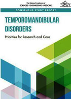 Temporomandibular Disorders : Priorities for Research and Care National Academies Press