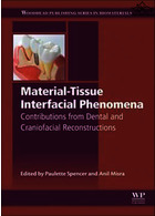 Material-Tissue Interfacial Phenomena : Contributions from Dental and Craniofacial Reconstructions ELSEVIER