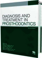 Diagnosis and Treatment in Prosthodontics  Quintessence Publishing Co Inc.,U.S