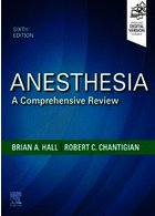 Anesthesia: A Comprehensive Review  6th Edición ELSEVIER ELSEVIER