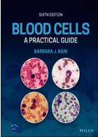 Blood Cells : A Practical Guide  John Wiley and Sons Ltd   John Wiley and Sons Ltd 