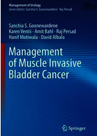 Management of Muscle Invasive Bladder Cancer (Management of Urology) 1st ed. 2021 Edición Springer Springer