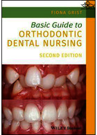 Basic Guide to Orthodontic Dental Nursing (Basic Guide Dentistry Series) 2nd Edición  John Wiley and Sons Ltd 