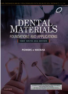 Dental Materials: Foundations and Applications: First South Asia Edition ELSEVIER