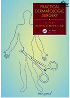 Practical Dermatologic Surgery 1st Edición Taylor & Francis Ltd