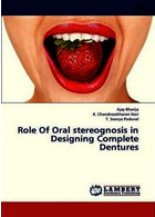 Role of Oral Stereognosis in Designing Complete Dentures  LAP Lambert Academic Publishing   LAP Lambert Academic Publishing 