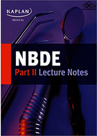 NBDE Part II Lecture Notes (Kaplan Test Prep) Kaplan