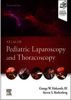 Atlas of Pediatric Laparoscopy and Thoracoscopy 2nd Edición ELSEVIER