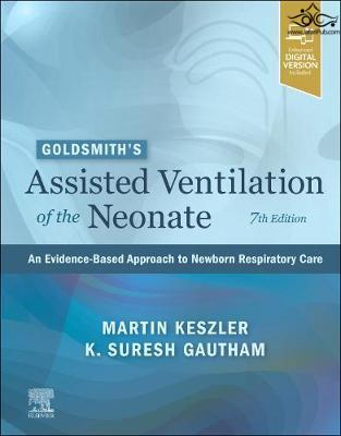 Goldsmith’s Assisted Ventilation of the Neonate: An Evidence-Based Approach to Newborn Respiratory Care 7th Edición