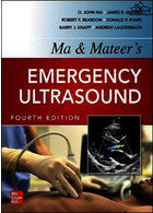 Ma and Mateers Emergency Ultrasound, 4th edition McGraw-Hill Education McGraw-Hill Education