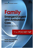 Family Emergent/Urgent and Ambulatory Care, Second Edition: The Pocket NP 2nd Edición Springer Springer