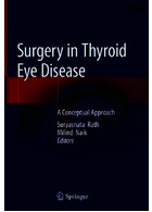 Surgery in Thyroid Eye Disease: A Conceptual Approach 1st ed Springer Springer