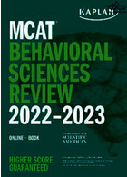 MCAT Behavioral Sciences Review 2022-2023 Kaplan Publishing