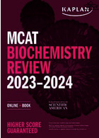 MCAT Biochemistry Review 2023-2024 Kaplan Publishing