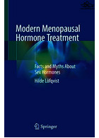 Modern Menopausal Hormone Treatment : Facts and Myths About Sex Hormones Springer Springer