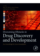 Overcoming Obstacles in Drug Discovery and Development: Surmounting the Insurmountable 1st Edition ELSEVIER