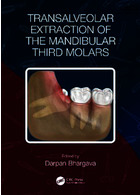 Transalveolar Extraction of the Mandibular Third Molars Taylor- Francis Inc Taylor- Francis Inc