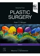 Plastic Surgery Neligan Volume 5: Breast 5th Edition 2023 ELSEVIER
