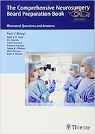 The Comprehensive Neurosurgery Board Preparation Book : Illustrated Questions and Answers