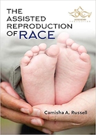 The Assisted Reproduction of Race