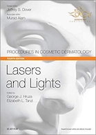 Lasers and Lights: Procedures in Cosmetic Dermatology Series